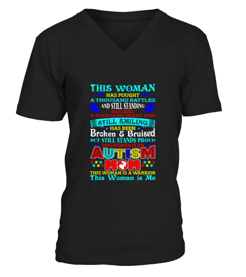 THIS WOMAN SMILING BROKEN AUTISM MOM AWARENESS TEE TSHIRT CAMISETA CUELLO EN V UNISEX